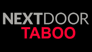 Nextdoor Taboo